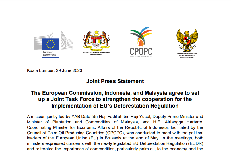THE EUROPEAN COMMISSION, INDONESIA, AND MALAYSIA AGREE TO SET UP A JOINT TASK FORCE TO STRENGTHEN THE COOPERATION FOR THE IMPLEMENTATION OF EUï¿½S DEFORESTATION REGULATION